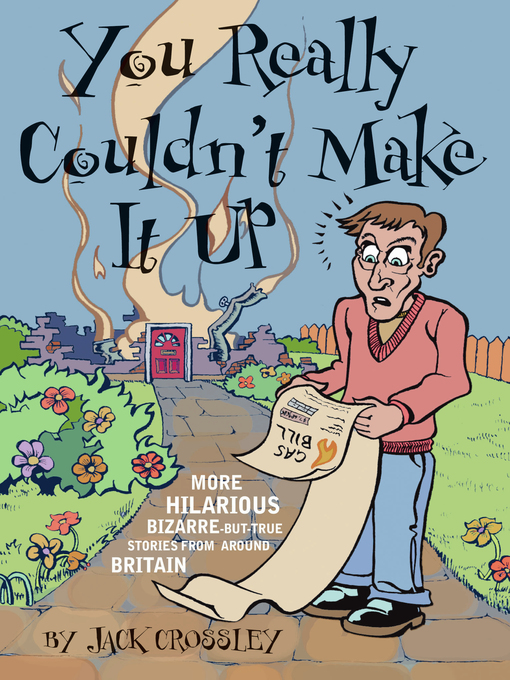 Title details for You Really Couldn't Make It Up by Jack Crossley - Available